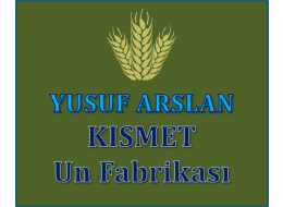 YUSUF ARSLAN KISMET UN FABRİKASI