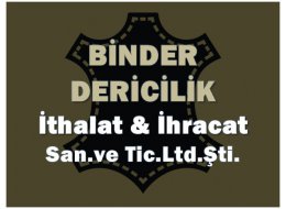 BİNDER DERİCİLİK İTHALAT VE İHRACAT SANAYİ VE TİCARET LİMİTED ŞİRKETİ