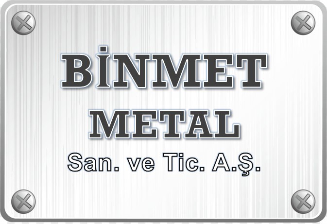 BİNMET METAL SANAYİ VE TİCARET ANONİM ŞİRKETİ