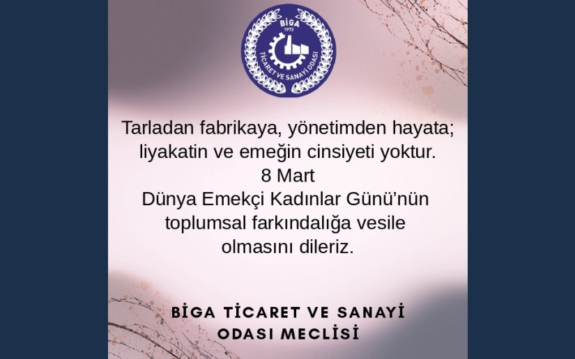 8 Mart Dünya Emekçi Kadınlar Günü’nün gerçek bir farkındalığa vesile olmasını temenni ediyorum.