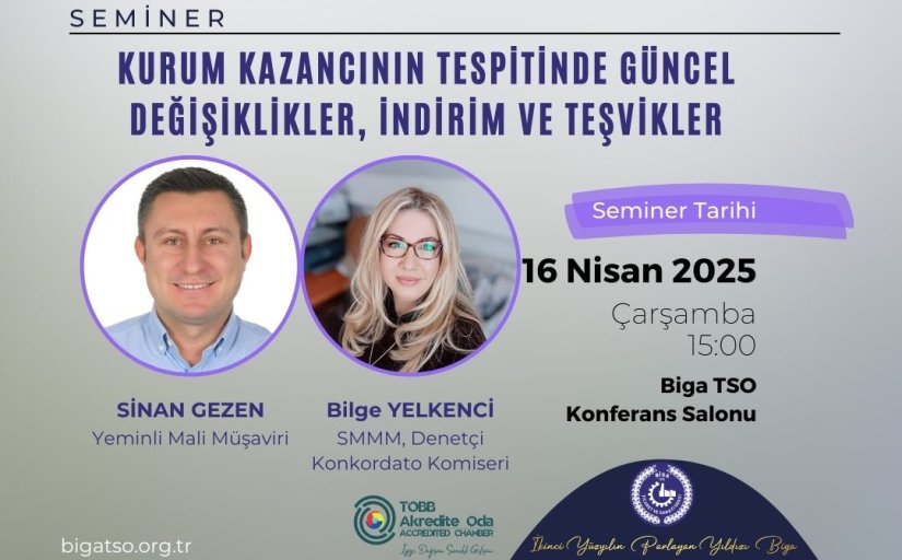 KURUM KAZANCININ TESPİTİNDE GÜNCEL DEĞİŞİKLİKLER, İNDİRİM VE TEŞVİKLER SEMİNERİ