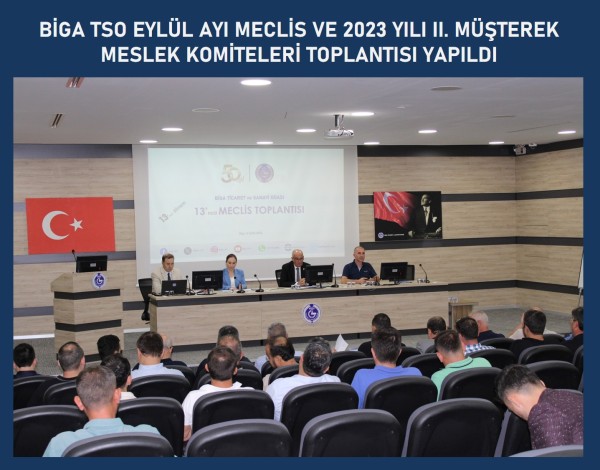 BİGA TSO 2023 EYLÜL AYI MECLİS TOPLANTISINI YAPTI.